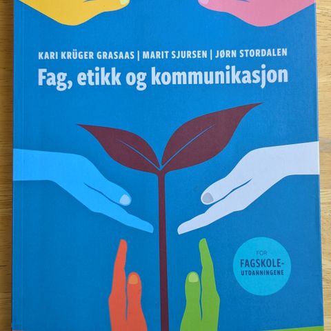 Fag, etikk og kommunikasjon - for fagskoleutdanningene