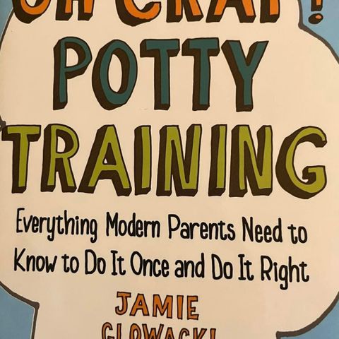 Oh Crap! Potty training. Ny