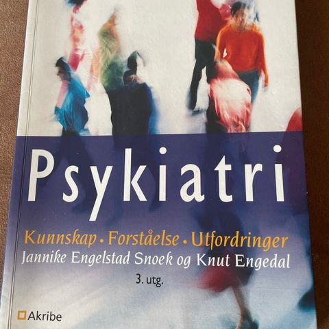 Psykiatri - kunnskap, forståelse, utfordringer