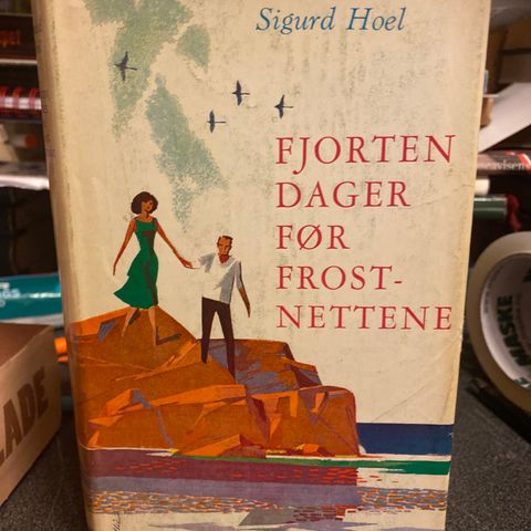 Sigurd Hoel - Fjorten dager før frostnettene