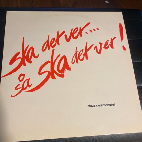 Stavangerensemblet  ** Ska Det Ver... Så Ska Det Ver! ** LP