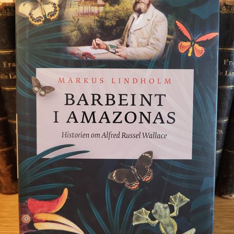 Barbeint i Amazonas- historien om Alfred Russel Wallace