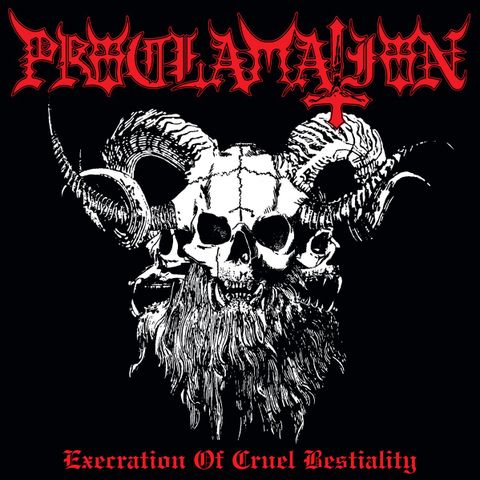 Proclamation - "Execration Of Cruel Bestiality" Vinyl Lp