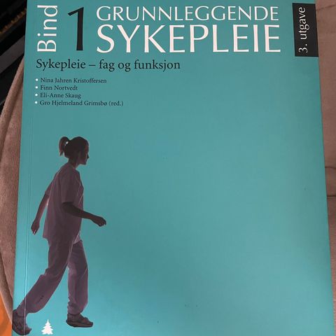 Grunnleggende sykepleie - bind 1