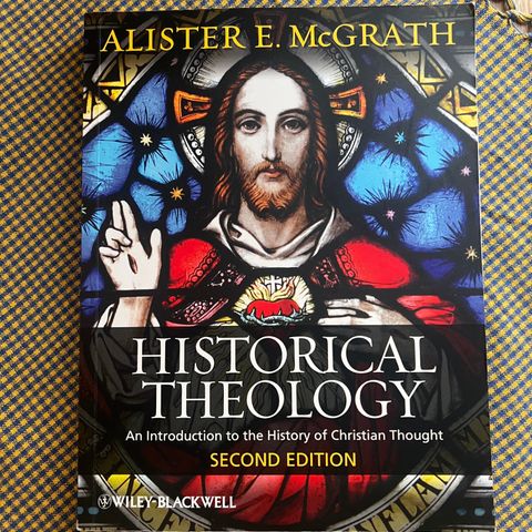 "Historical theology" Alister E. McGrath