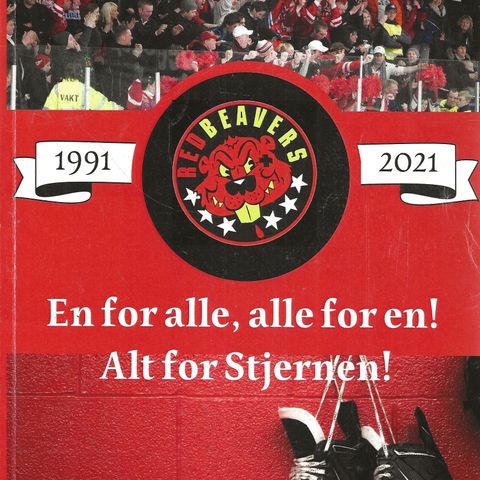 Red Beavers 1991-2021 - En for alle, alle for en!  Alt for Stjernen!