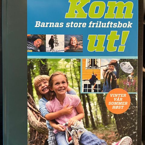 Kom ut! Barnas store friluftsbok