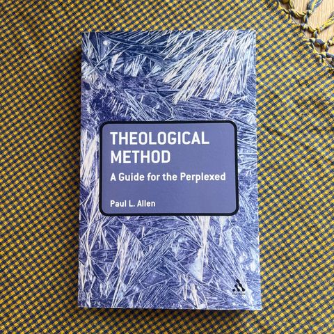 "Theological Method" Paul L. Allen