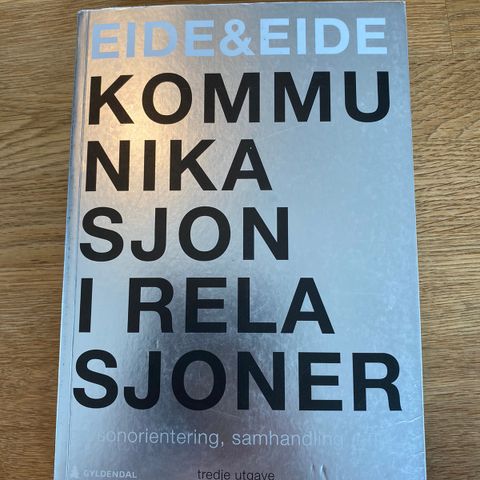 Kommunikasjon i relasjoner (Eide og Eide)