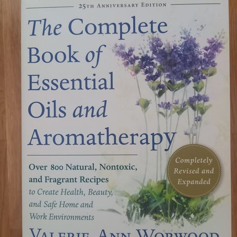 The Complete Book of Essential Oils and Aromatherapy