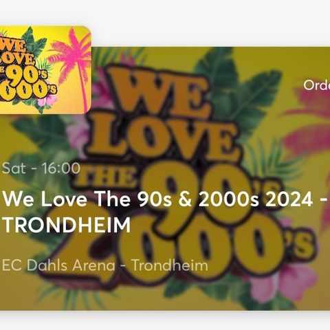 2 billetter til  We love the 90s i Trondheim 24. August