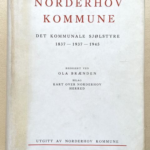 Ola Brænden. "NORDERHOV KOMMUNE". Det kommunale sjølstyret. 1837-1937-1945.