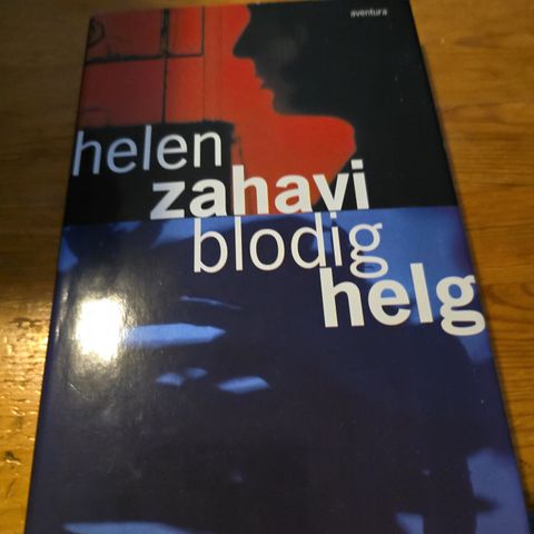 Helen Zahavi - Blodig helg