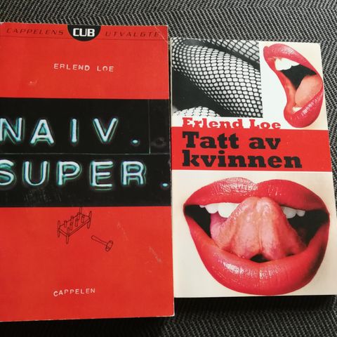 Erlend Loe: Naiv-super og Tatt av kvinnen