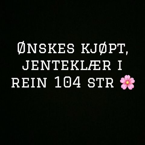 ØK jenteklær i 104