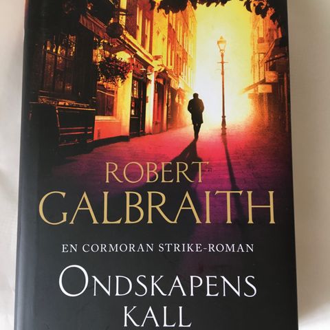 ONDSKAPENS KALL - Robert Galbraith (2016)