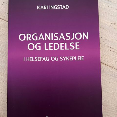 Organisasjon og ledelse i helsefag og sykepleie