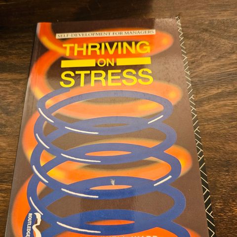 Thriving on Stress. Jane Cranwell- Ward