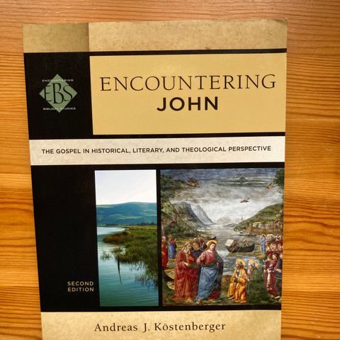 Andreas J. Köstenberger: Encountering John