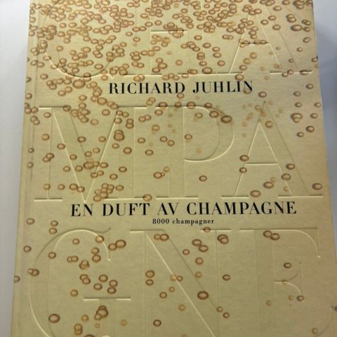 En duft av champagne - 8000 champagner Av Richard Juhlin