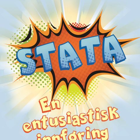 Stata - en entusiatisk innføring