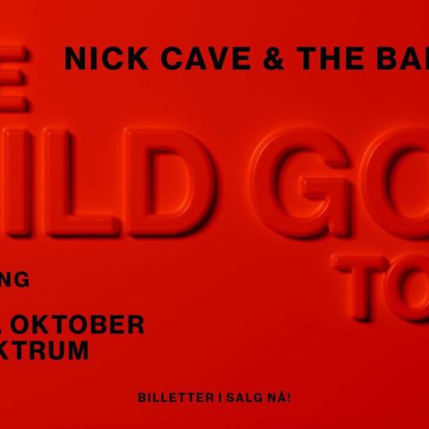 To billetter til Nick Cave i Oslo Spektrum 2, oktober vurderes solgt