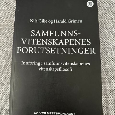 Samfunnsvitenskapenes forutsetninger- innføring i samfunnsvitenskapenes vit.