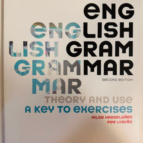 English grammar - theory and use : key to exercises