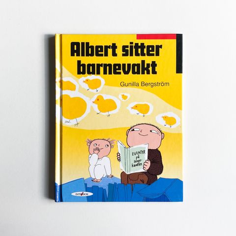 Albert sitter barnevakt av Gunilla Bergström