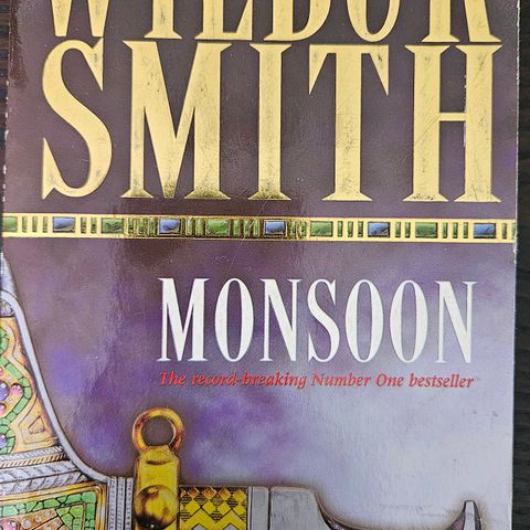 Wilbur Smith: Monsoon, A Sparrow Falls, Those in Peril