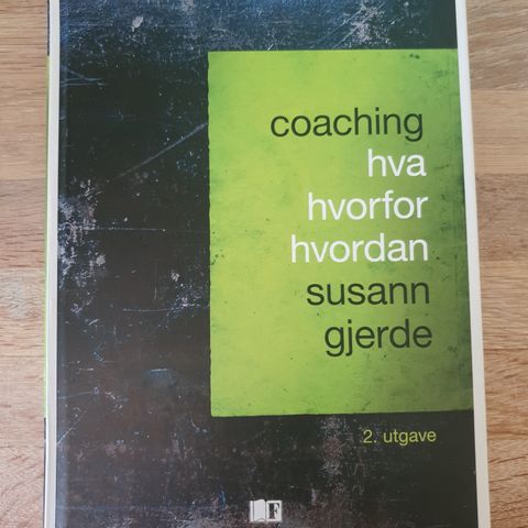 Coaching- hva hvorfor hvordan - Susann Gjerde