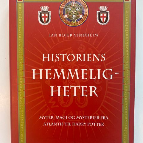 Historiens hemmeligheter Myter, magi og mysterier fra Atlantis til Harry Potter