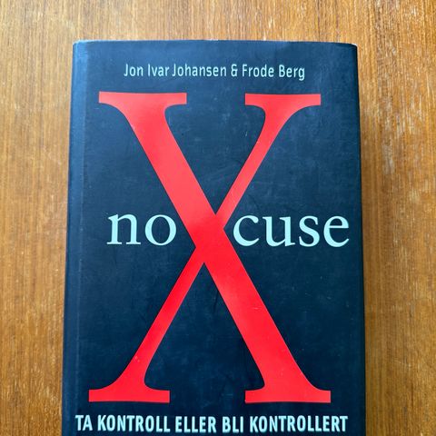 NOXCUSE: TA KONTROLL - ELLER BLI KONTROLLERT