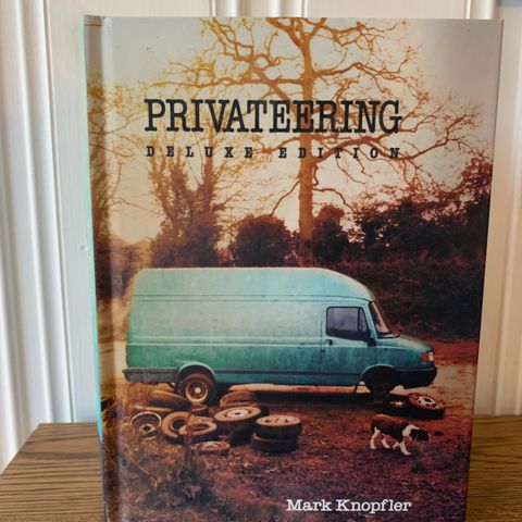 Mark Knopfler - Privateering (deluxe edition)