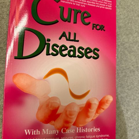 The cure for all diseases by Hulda Clark