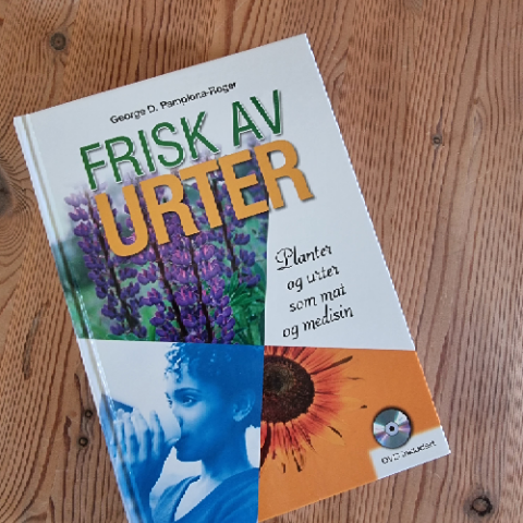 Frisk av urter: planter og urter som mat og medisin