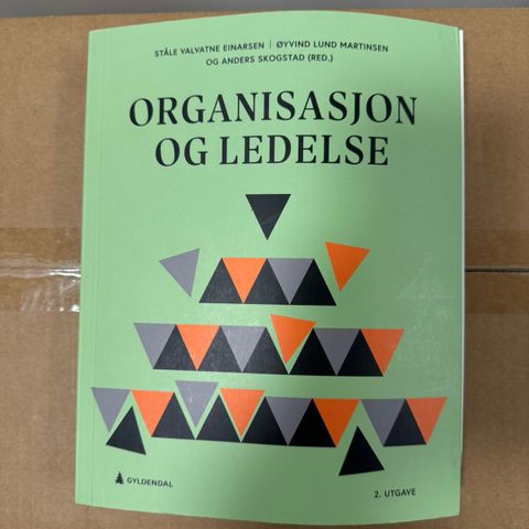 Organisasjon og ledelse 2. utgave