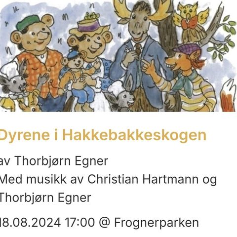 4 billetter Hakkebakkeskogen søndag 18.8 kl 17.00 i Frognerparken