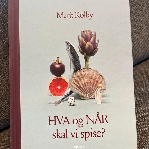 Marit Kolby: HVA og NÅR skal vi spise?