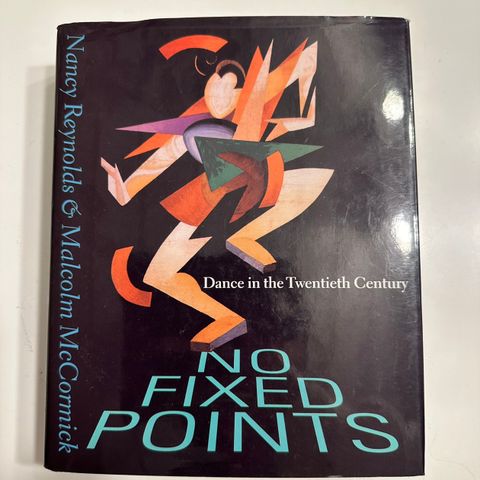 No fixed points : dance in the twentieth century