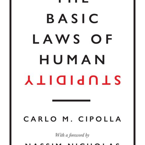 Carlo M. Cippola: The Basic Laws of Human Stupidity - internasjonal bestselger