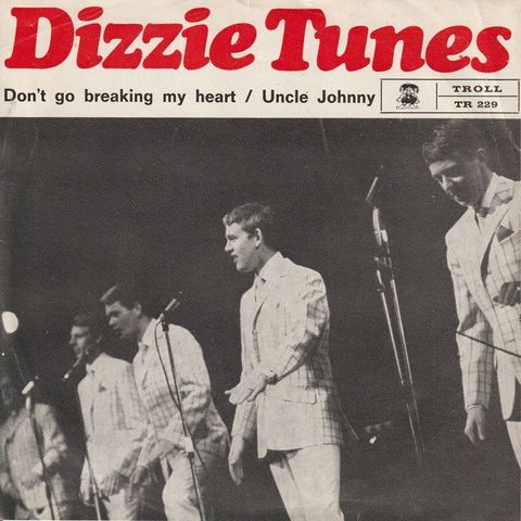 Dizzie Tunes " Don't Go Breaking My Heart/Uncle Johnny " Single selges kr.150