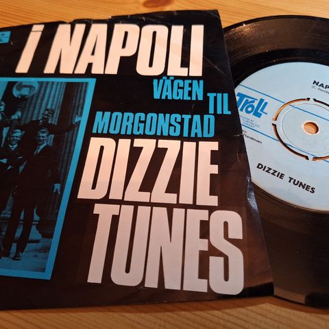 Dizzie Tunes - I Napoli / Vagen til Morgonstad - 45 Single - 1967