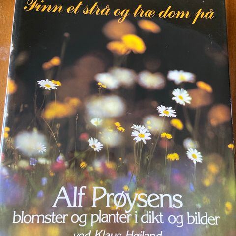 Finn et strå og træ dom på. Alf Prøysens blomster og planter i dikt og bilder