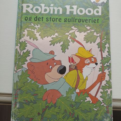 Robin Hood og det store gullrøveriet - Walt Disney - Donald Ducks Bokklubb