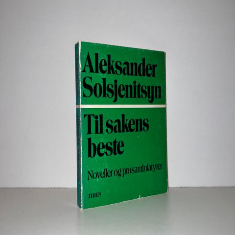 Til sakens beste - Aleksander Solsjenitsyn. 1972