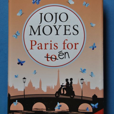 Jojo Moyes: Paris for to/ en.. Innb.