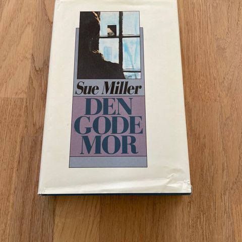 Den gode mor av Sue Miller