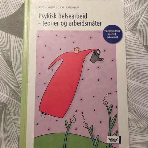 Psykisk helsearbeid - teorier og arbeidsmåter