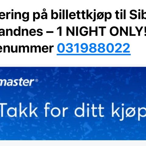 2 stk billetter til Sibbe 16.08 kl. 19:30 selges samlet